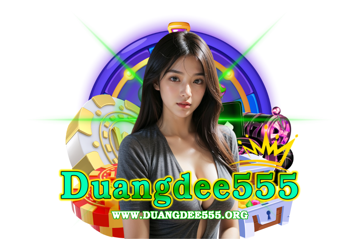 duangdee555 สมัคร